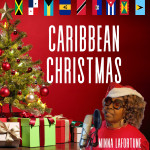 Minna LaFortune Brings Caribbean Cheer with Grammy-Submitted Album Caribbean Christmas